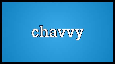 chavvy meaning